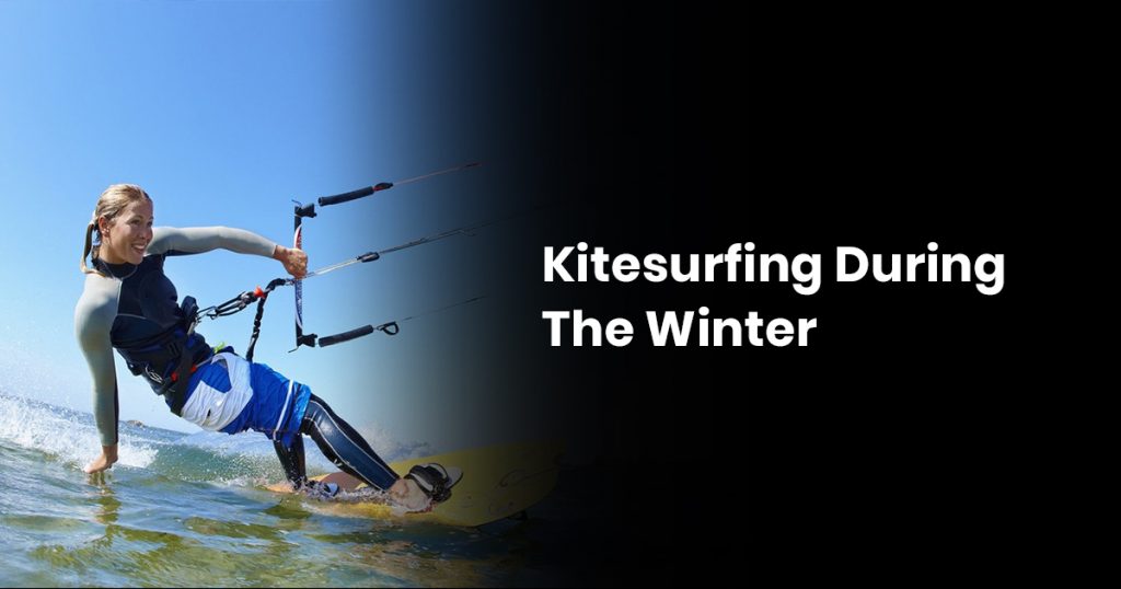 Kitesurfing During The Winter